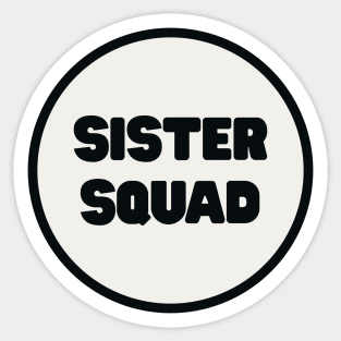 Sister Squad Sticker